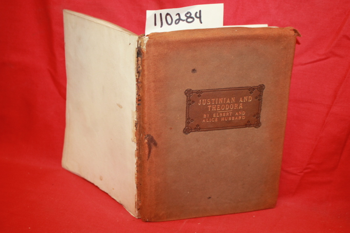 HUBBARD, ELBERT AND ALICE: JUSTINIAN AND THEODORA