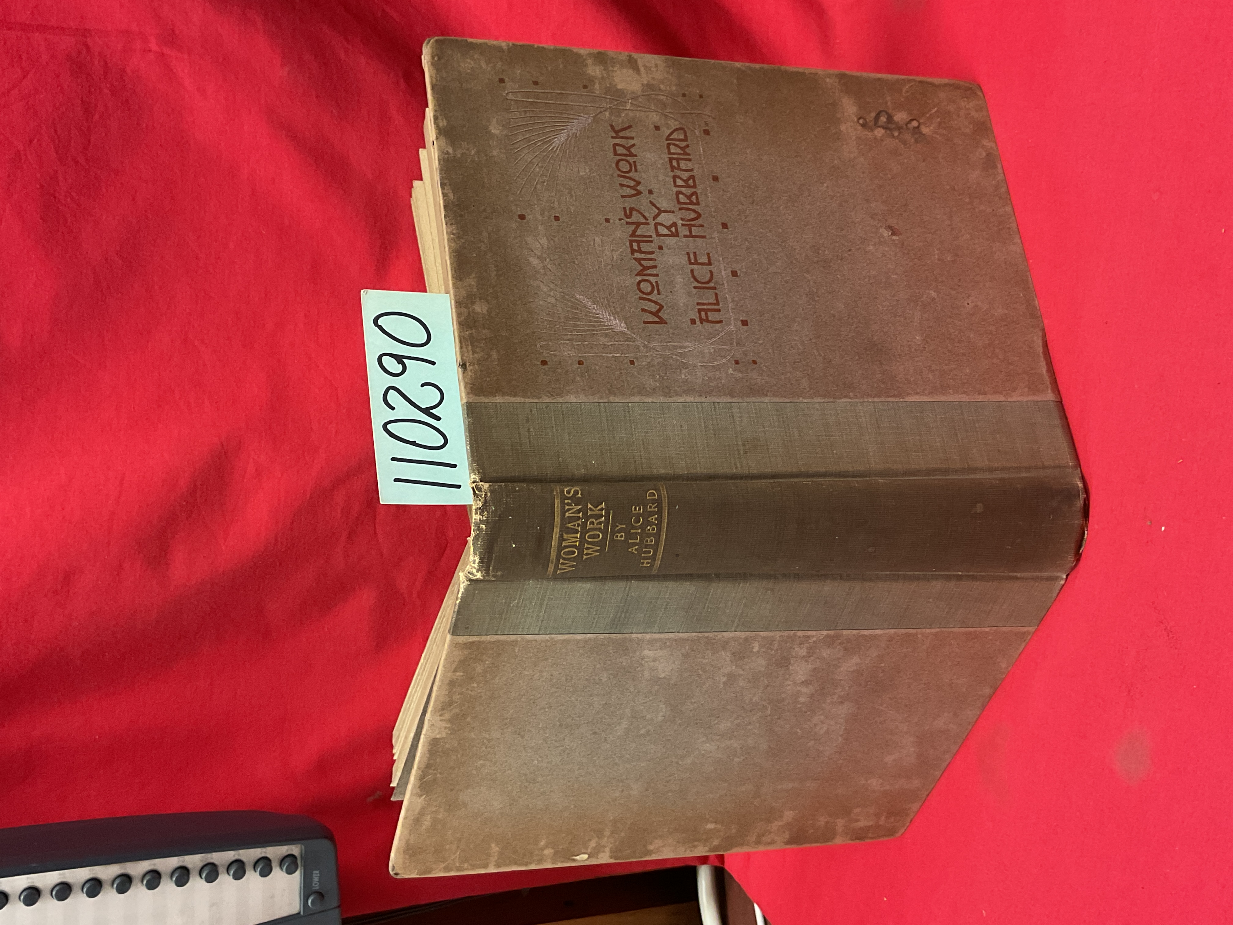 HUBBARD, ALICE: WOMAN'S WORK BEING AN INQUIRY AND AN ASSUMPTION