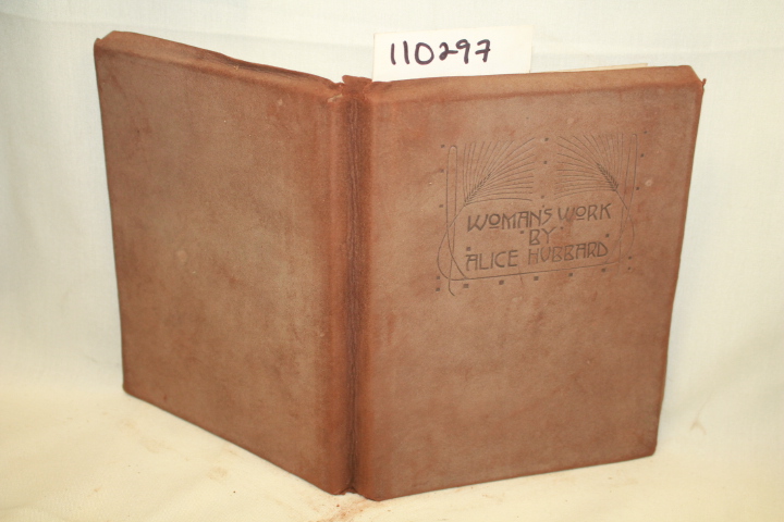 HUBBARD, ALICE: WOMAN'S WORK