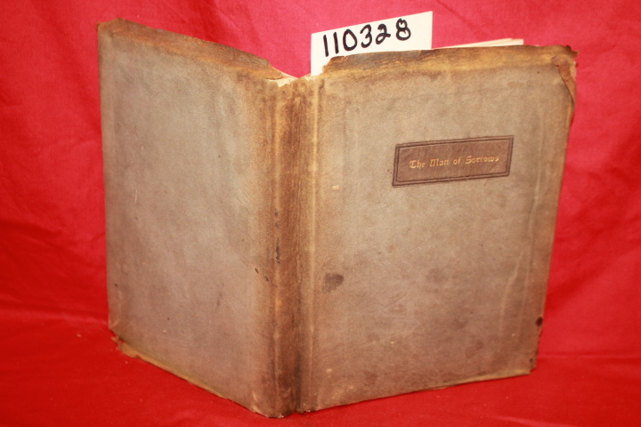 HUBBARD, ELBERT: THE MAN OF SORROWS