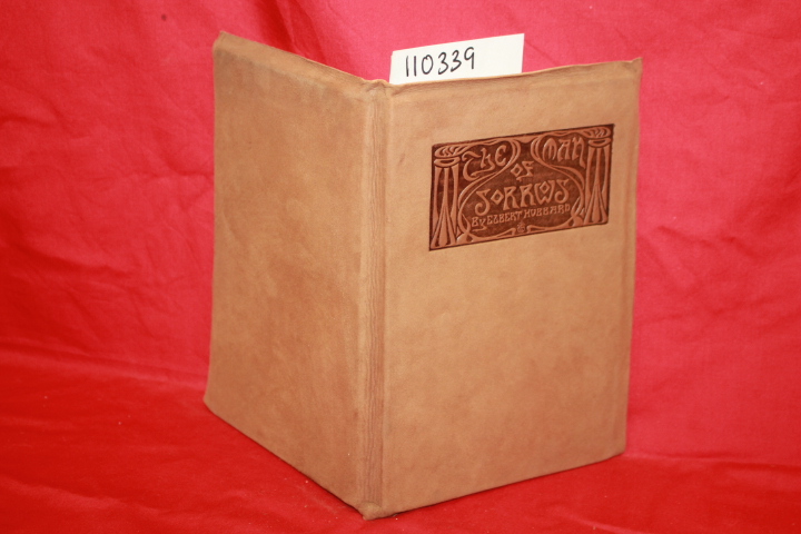 HUBBARD, ELBERT: THE MAN OF SORROW