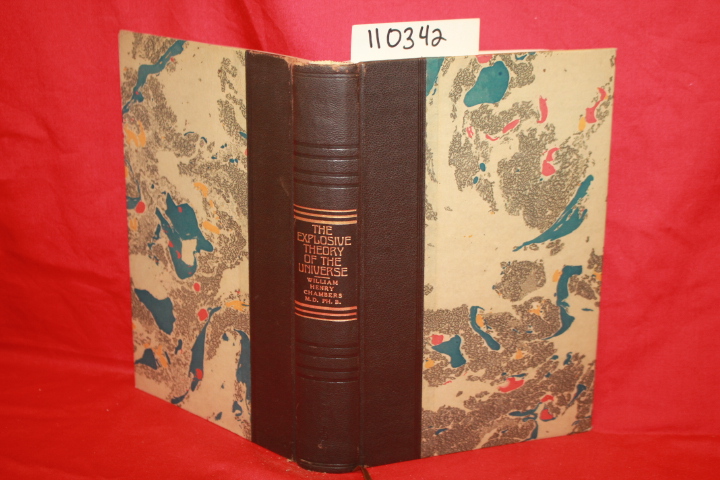CHAMBERS, WILLIAM HENRY: THE EXPLOSIVE THEORY OF THE UNIVERSE