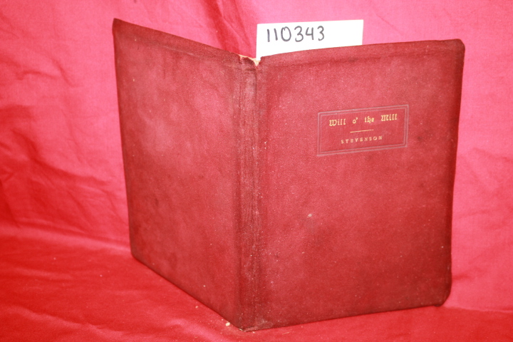 STEVENSON, MASTER ROBERT LOUIS: WILL O' THE MILL
