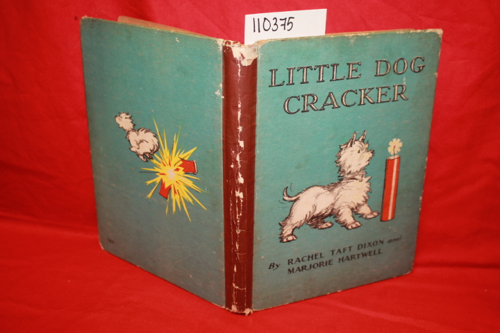 Dixon, Rachel Taft and Hartwell, Marjorie: Little Dog Cracker