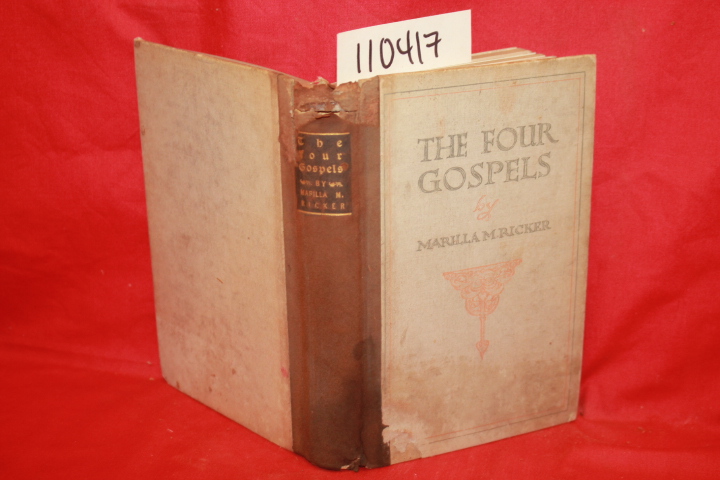 RICKER, MARILLA M.: THE FOUR GOSPELS