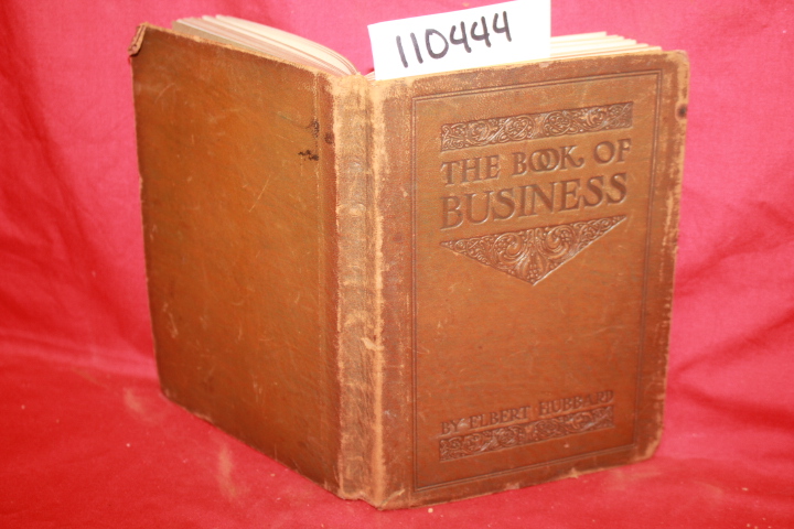 HUBBARD, ELBERT: THE BOOK OF BUSINESS