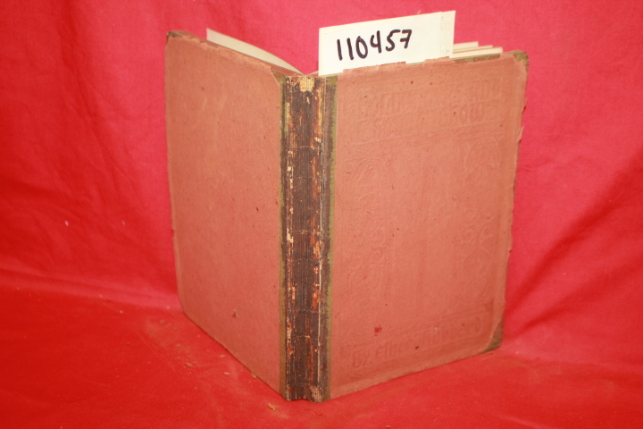 HUBBARD, ELBERT: HOLLYHOCKS AND GOLDEN GLOW