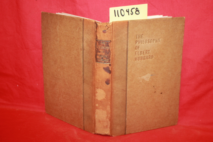 THE ROYCROFTERS: THE PHILOSOPHY OF ELBERT HUBBARD