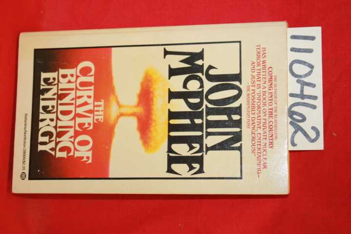 MCPHEE, JOHN: THE CURVE OF BINDING ENERGY