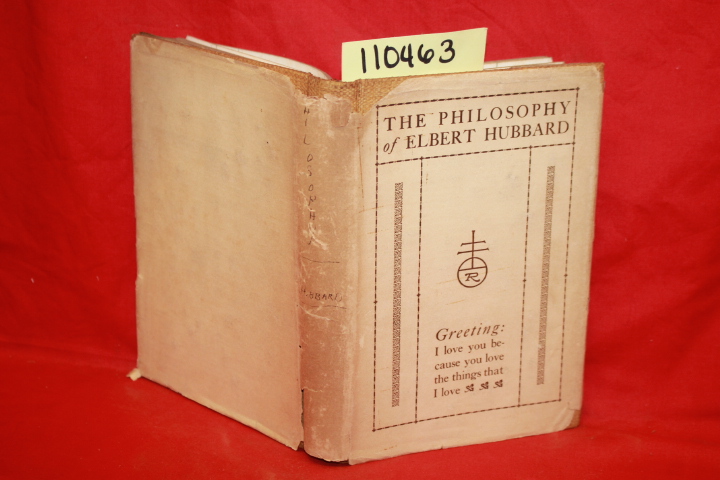 THE ROYCROFTERS: THE PHILOSOPHY OF ELBERT HUBBARD