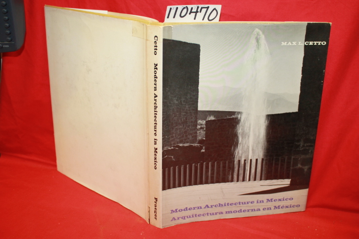 CETTO, MAX L.: MODERN ARCHITECTURE IN MEXICO