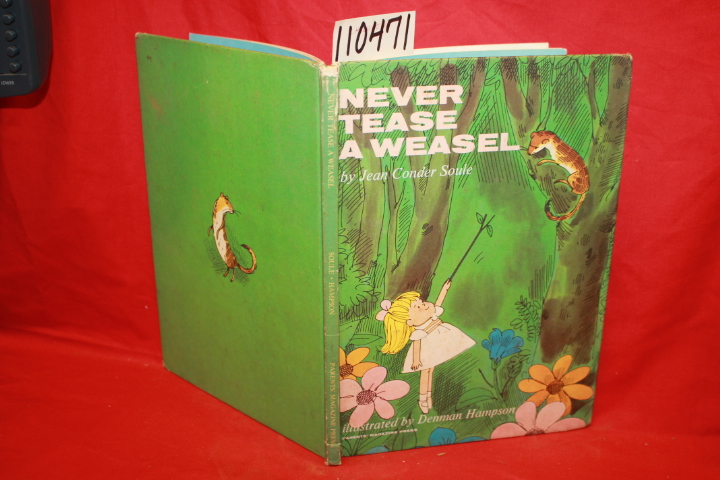 SOULE, JEAN CONDER: NEVER TEASE A WEASEL