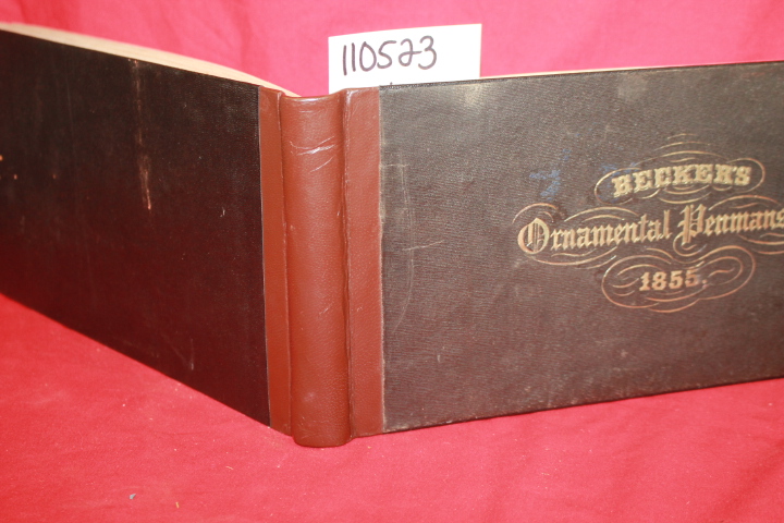BECKER: BECKER'S ORNAMENTAL PENMANSHIP; A SERIES OF ANALYTICAL AND FINISHED A...