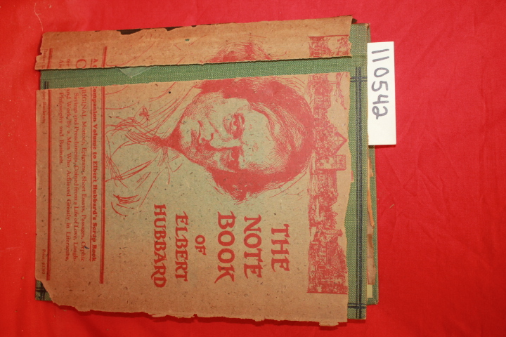 HUBBARD, ELBERT II: THE NOTEBOOK OF ELBERT HUBBARD
