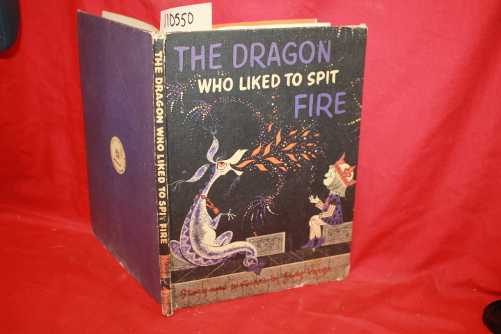 VARGA, JUDY: THE DRAGON WHO LIKED TO SPIT FIRE