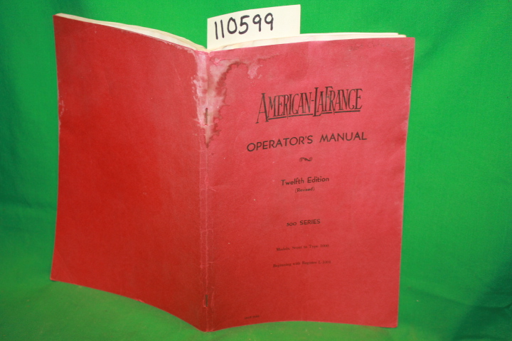 American-LaFrance: American-LaFrance Operator's Manual 500 Series Models Scou...