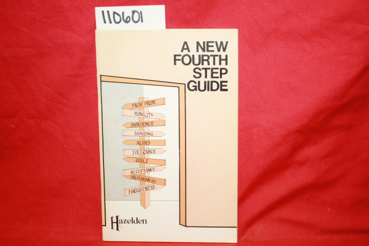 Hazelden: A New Fourth Step Guide