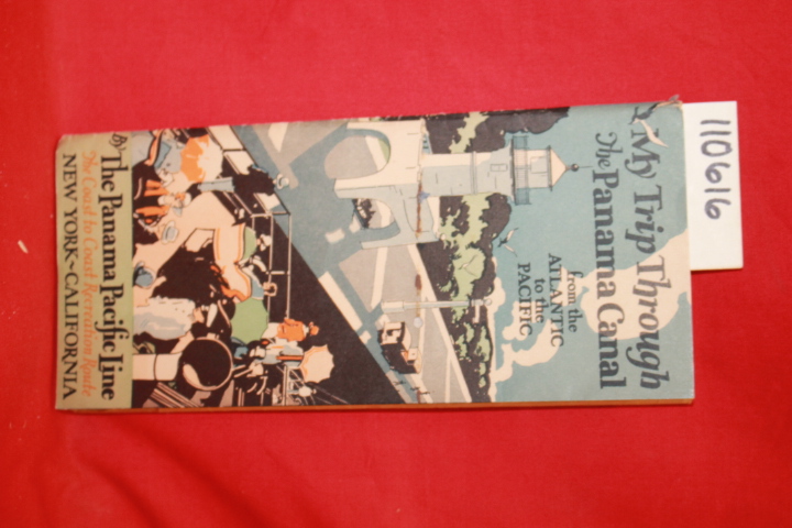 Morrow, Jay J.: My Trip Through the Panama Canal from the Atlantic to the Pac...