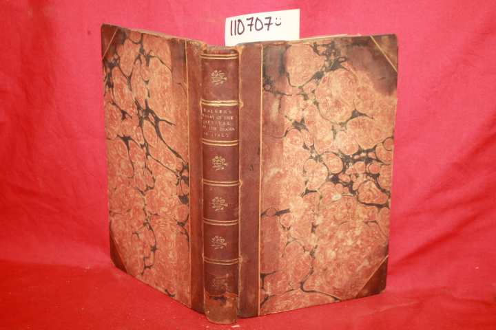Walker, Joseph Cooper: An Historical and Critical Essay On the Revival of the...