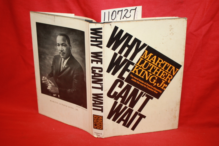 King, Martin Luther Jr: Why We Can't Wait