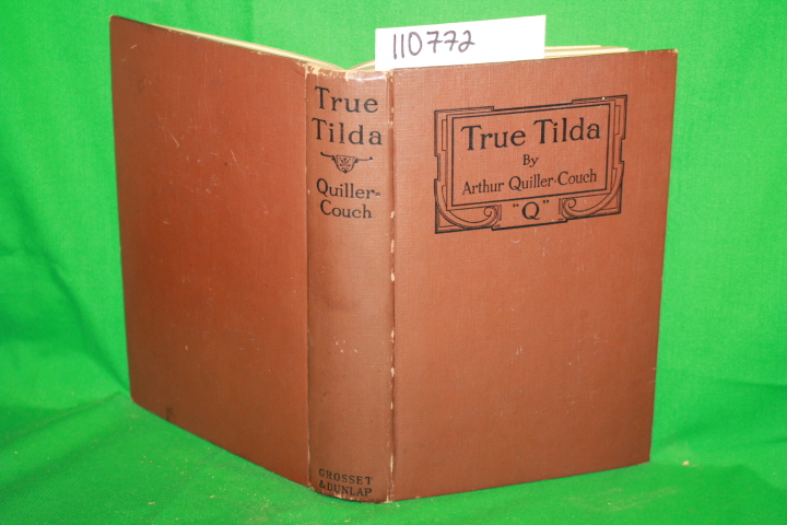 Quiller-Couch, Arthur: True Tilda