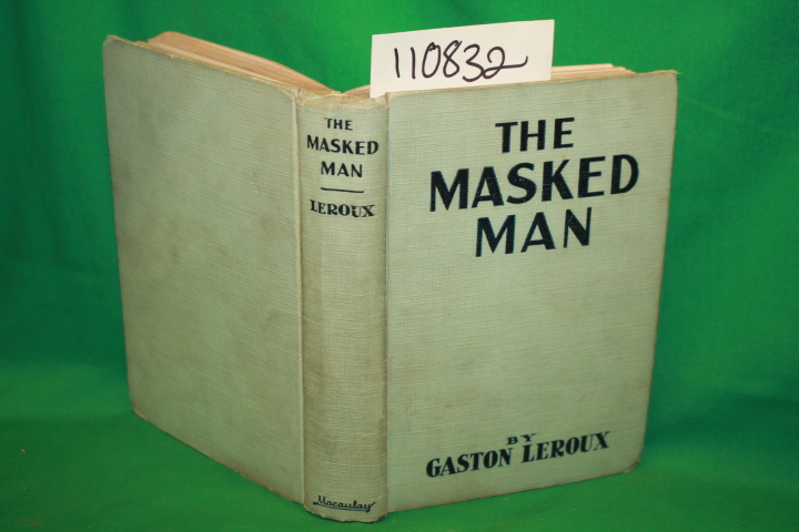 Leroux, Gaston: The Masked Man