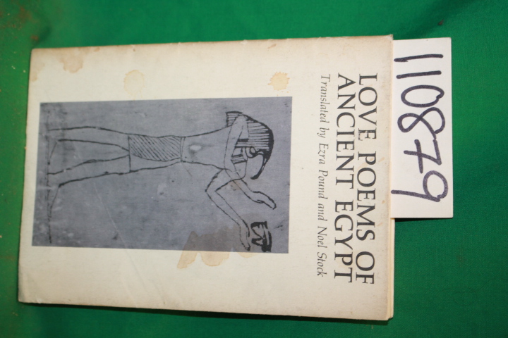 Pound, Ezra and Noel Stock: Love Poems of Ancient Egypt