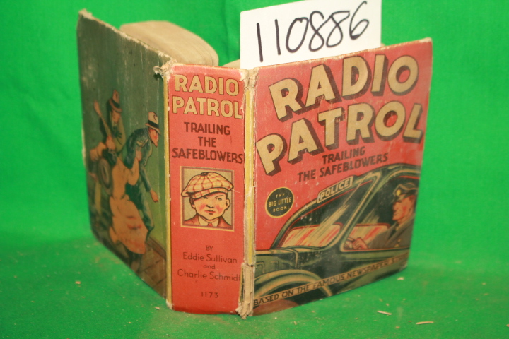 Sullivan, Eddie and Charlie Schmidt: Radio Patrol The Radio Police Sleuths Tr...