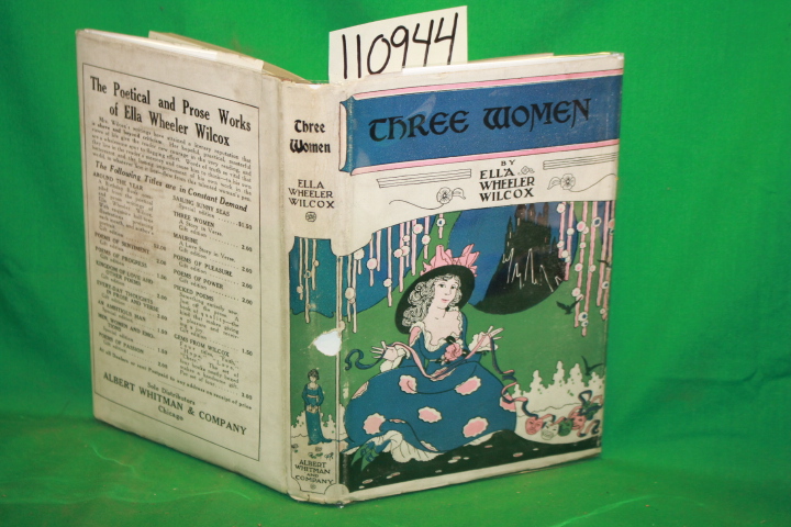 Wilcox, Ella Wheeler: Three Women
