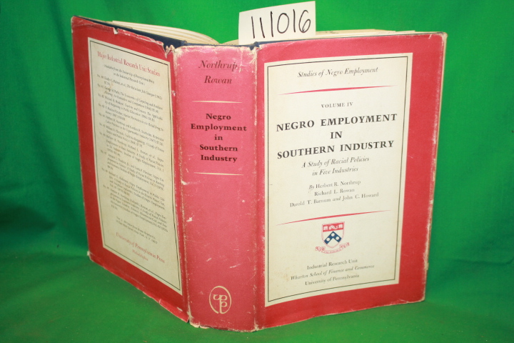 Northrup, Herbert R. and Richard L. ...: Negro Employment in Southern industr...