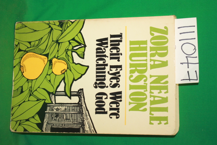 Hurston, Zora Neale: Their Eyes Were Watching God *Black Author*