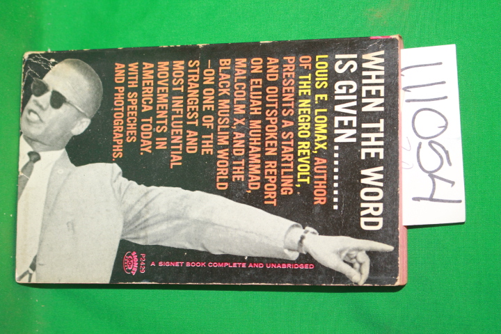 Lomax, Louis E.: When the Word is Given *Black Author*