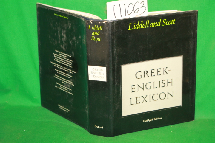 Liddell and Scott: A Lexicon Abridged From Liddell and Scott's Greek-English ...