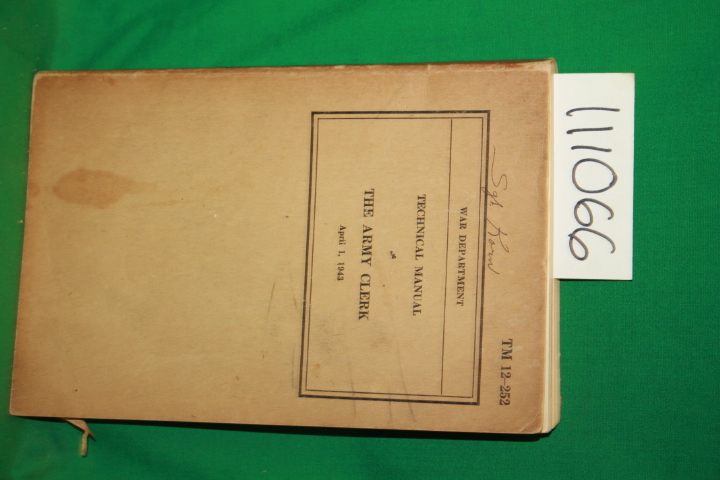 War Department: Technical Manual The Army Clerk TM 12-252