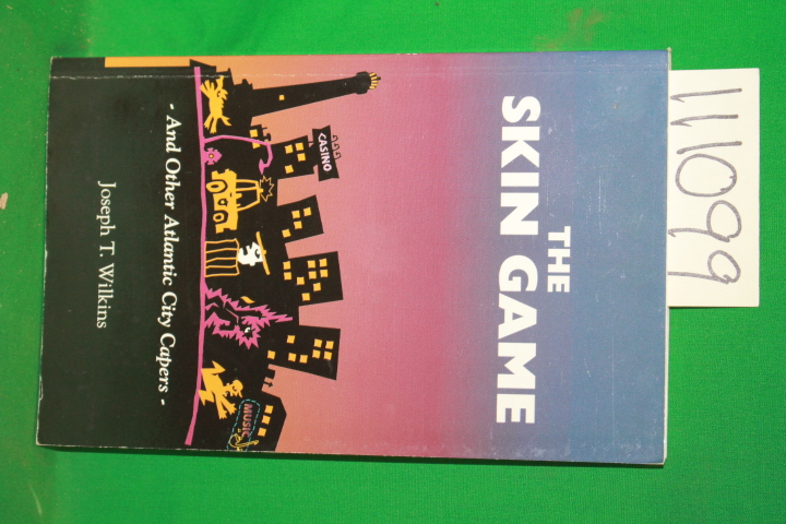 Wilkins, Joseph T.: The Skin Game *Signed by author*