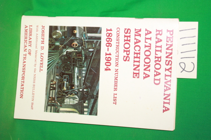 Lovell, Joseph D.: Pennsylvania Railroad Altoona Machine Shops Construction N...