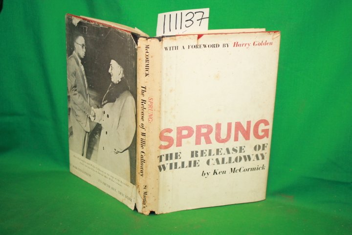 McCormick, Ken: Sprung The Release of Willie Calloway