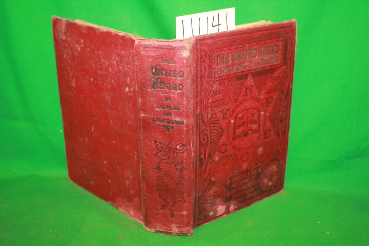 Gaines, W. J.: The United Negro His Problems and His Progress