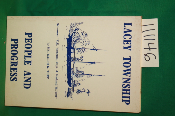 Turp, Ralph K.: Lacey Township Its People and Its Growth *Signed by Author*