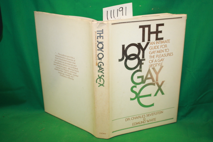 Silverstein, Charles and Edmund White: The Joy of Gay Sex An Intimate Guide F...