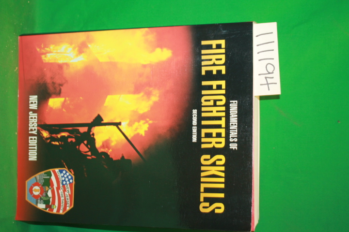 International Assocaite of Fire Cheifs: Fundamentals of Fire Fighter Skills N...