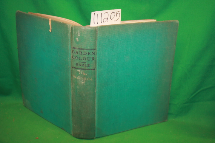 Earle, C. W.: Garden Colour