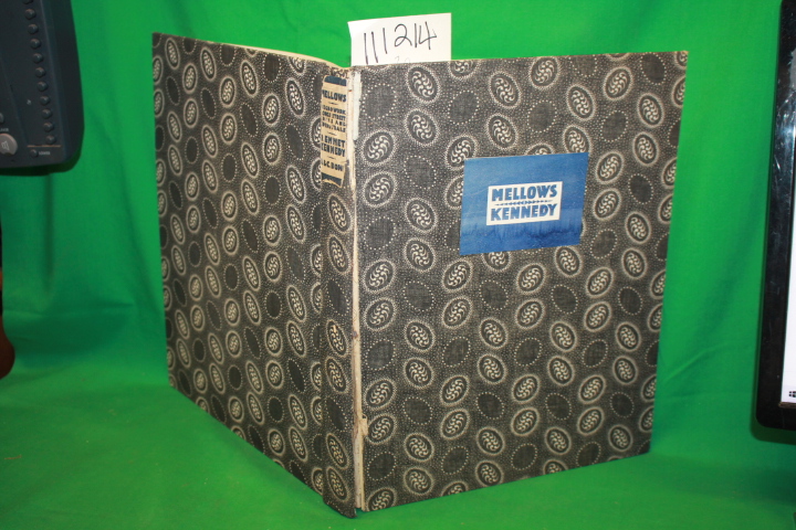 Kennedy, R. Emmet: Mellows A Chronicle of Unknown Singers