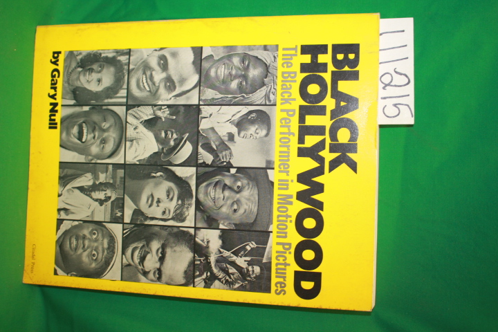 Null, Gary: Black Hollywood The Black Performer in Motion Pictures  *Black Au...