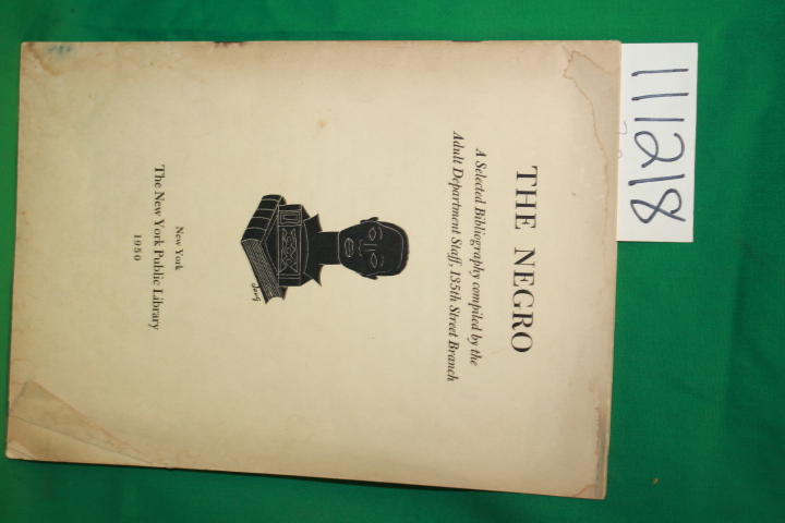 Adult Department Staff: The Negro A Selected Bibliography