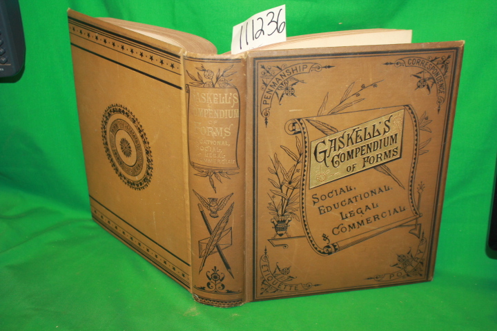 Gaskell, G. A.: Gaskell's Compendium of Forms Educational, Social, Legal and ...
