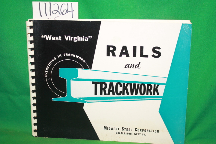 Midwest Steel Corporation: West Virginia Rail and Trackword
