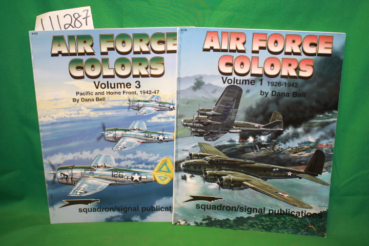 Bell, Dana: Air Force Colors Volume 1 1926-1942 and Volume 3 1942-47