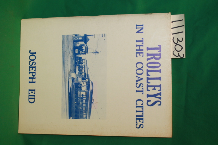 Eid, Joseph: Trolleys in the Coast Cities