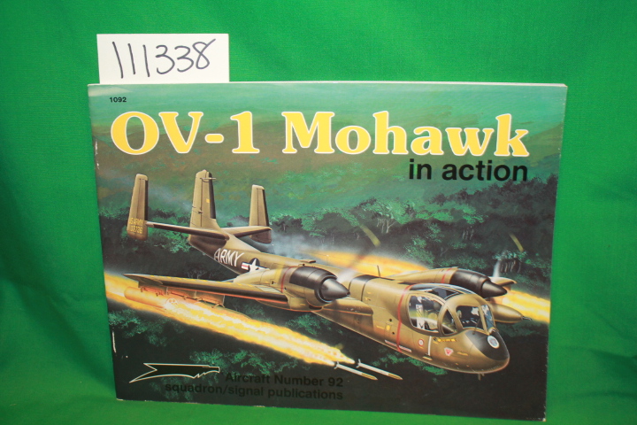 Love, Terry: OV-1 Mohawk in Action Aircraft Number 92